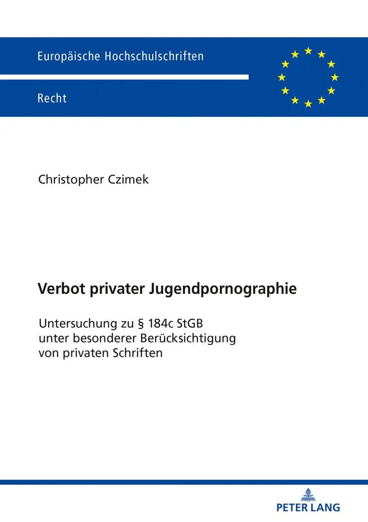 Cover: 9783631794814 | Verbot privater Jugendpornographie | Christopher Czimek | Taschenbuch