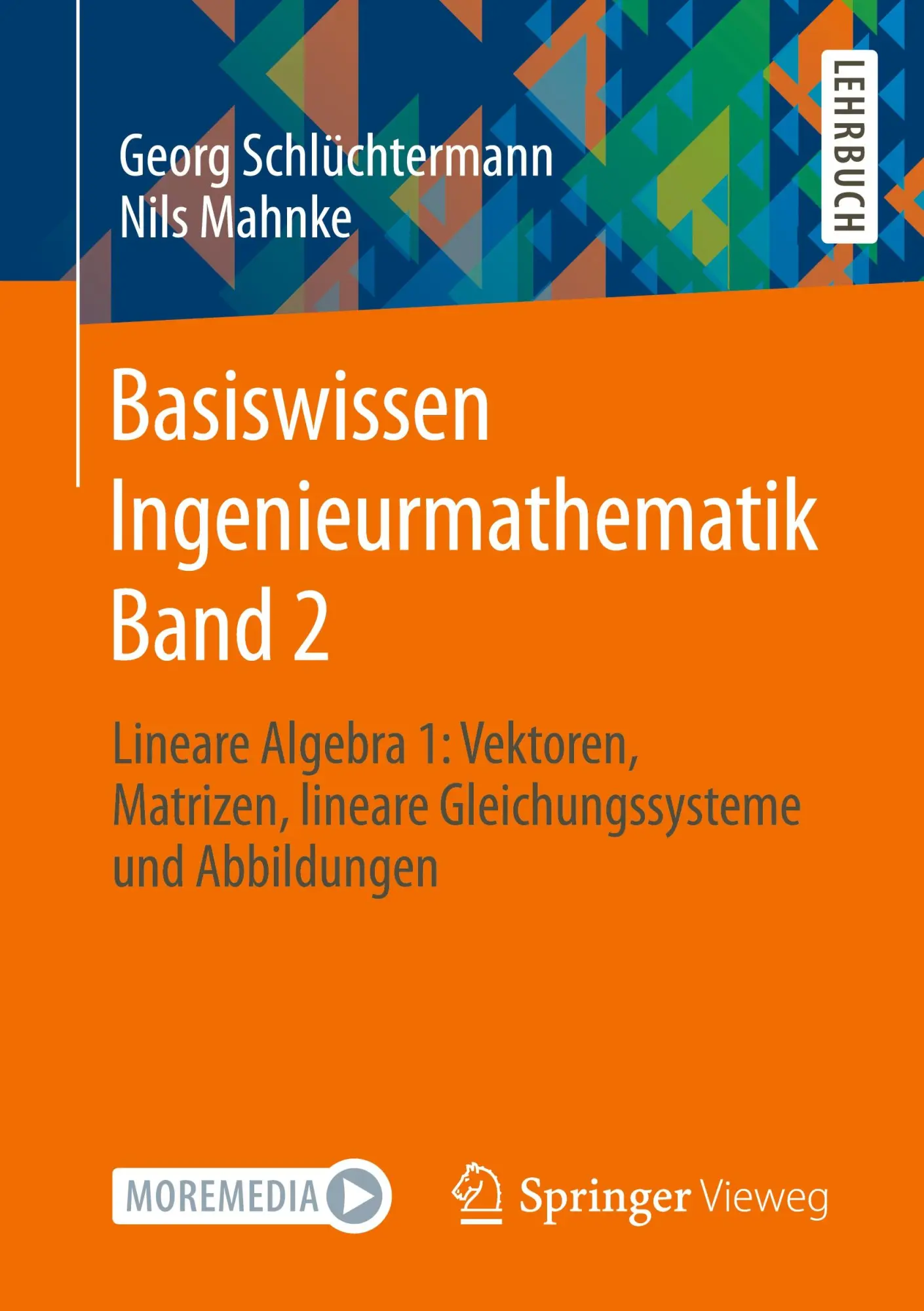 Cover: 9783658384814 | Basiswissen Ingenieurmathematik Band 2 | Nils Mahnke (u. a.) | Buch