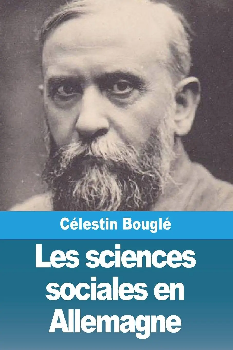 Cover: 9783988814814 | Les sciences sociales en Allemagne | Célestin Bouglé | Taschenbuch