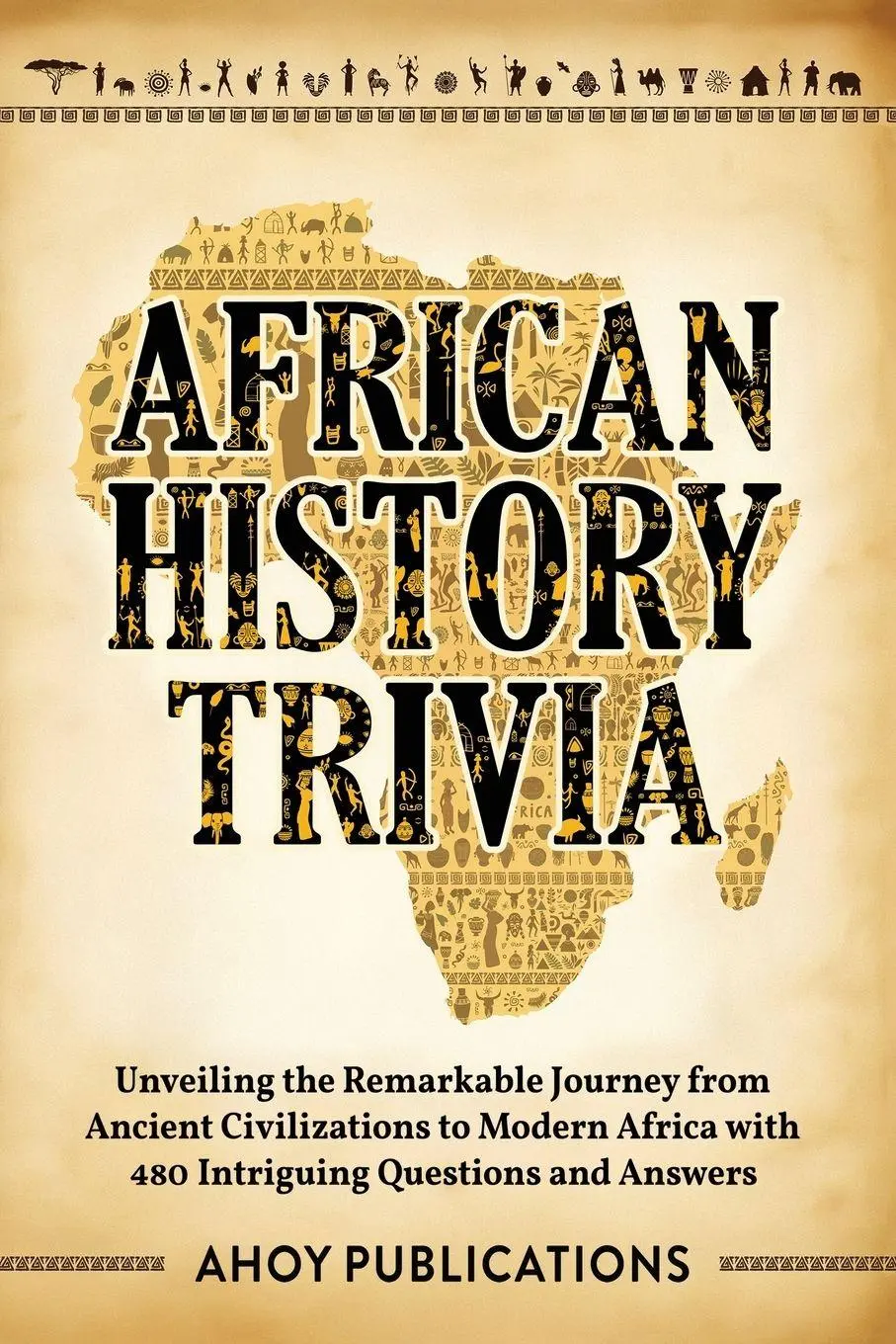 Cover: 9798892964814 | African History Trivia | Ahoy Publications | Taschenbuch | Englisch