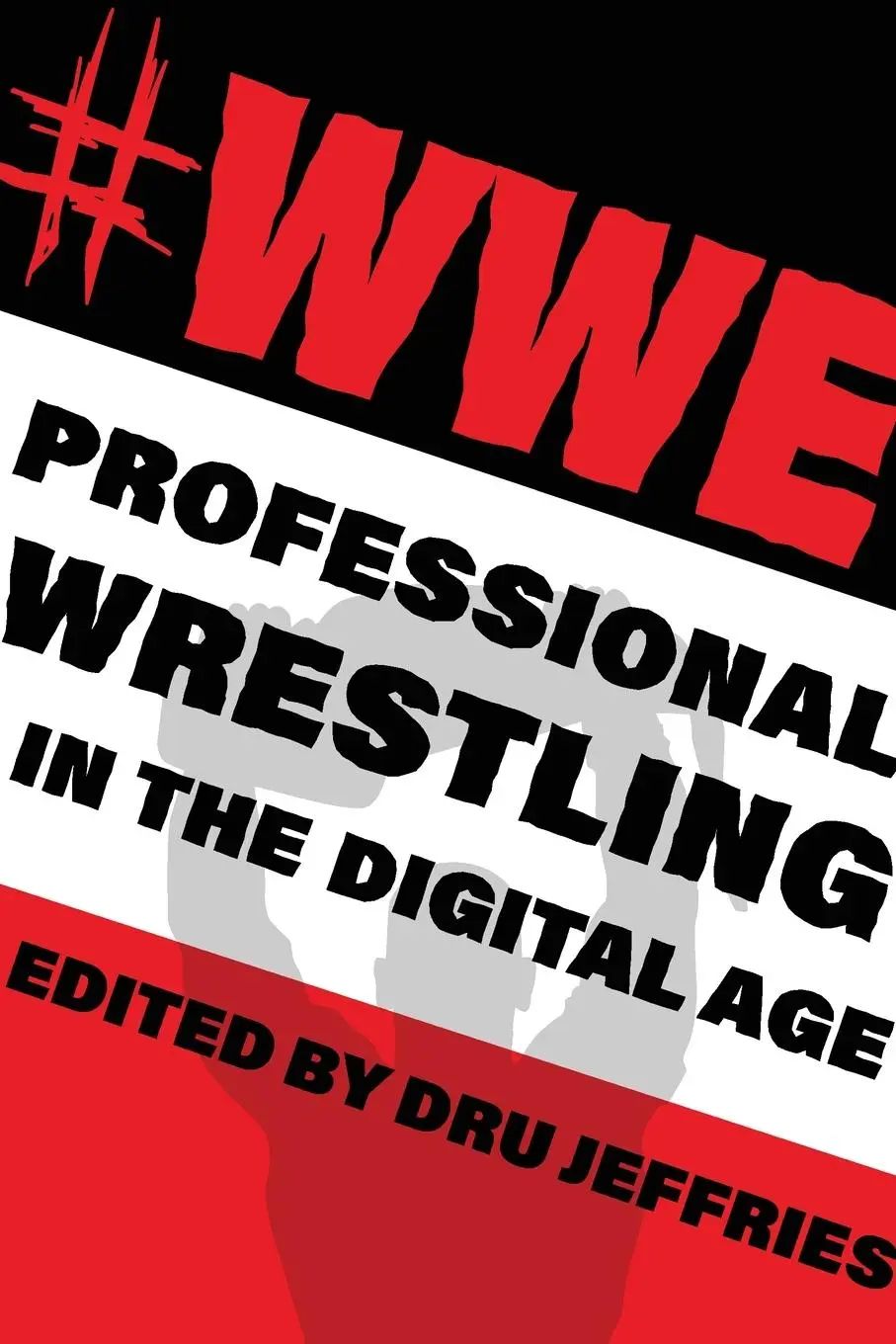 Cover: 9780253044914 | #wwe | Professional Wrestling in the Digital Age | Dru Jeffries | Buch
