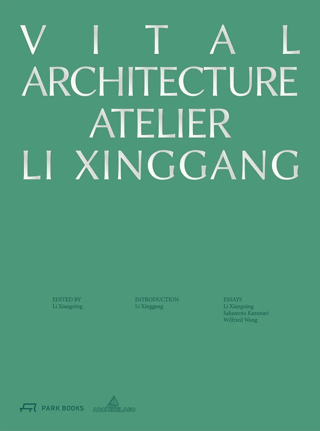 Cover: 9783038604914 | Vital Architecture | Atelier Li Xinggang | Li Xiangning | Taschenbuch