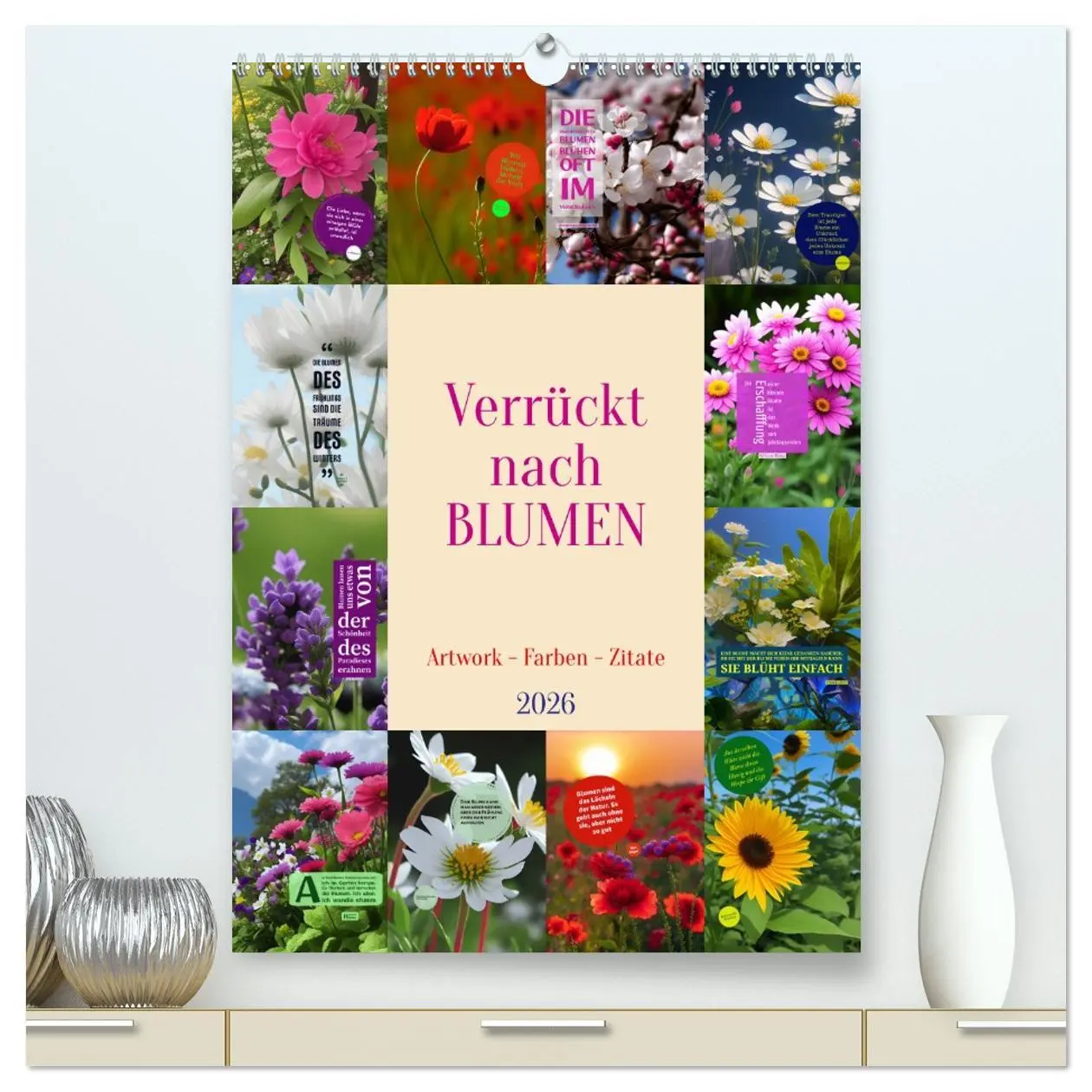 Cover: 9783516324914 | Verrückt nach BLUMEN Artwork - Farben - Zitate (hochwertiger...
