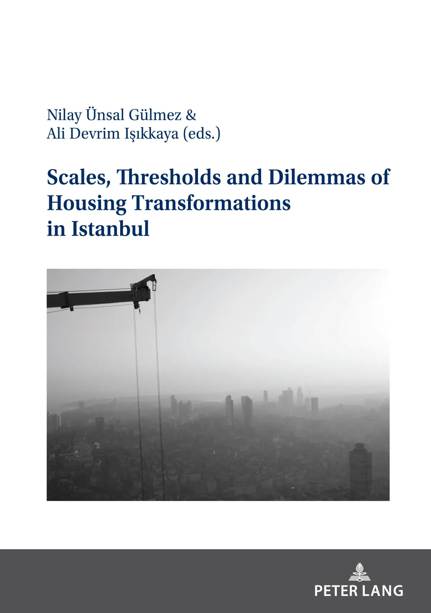 Cover: 9783631854914 | Scales, Thresholds And Dilemmas Of Housing Transformations In Istanbul