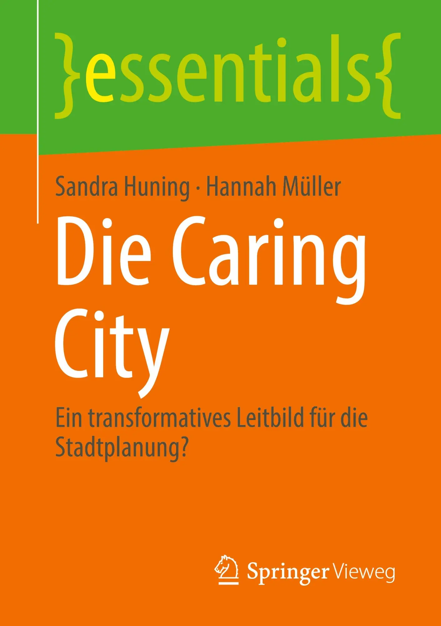 Cover: 9783658514914 | Die Caring City | Ein transformatives Leitbild für die Stadtplanung?