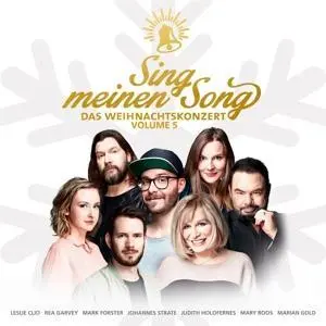 Sing meinen Song - DAS WEIHNACHTSKONZERT VOL. 5