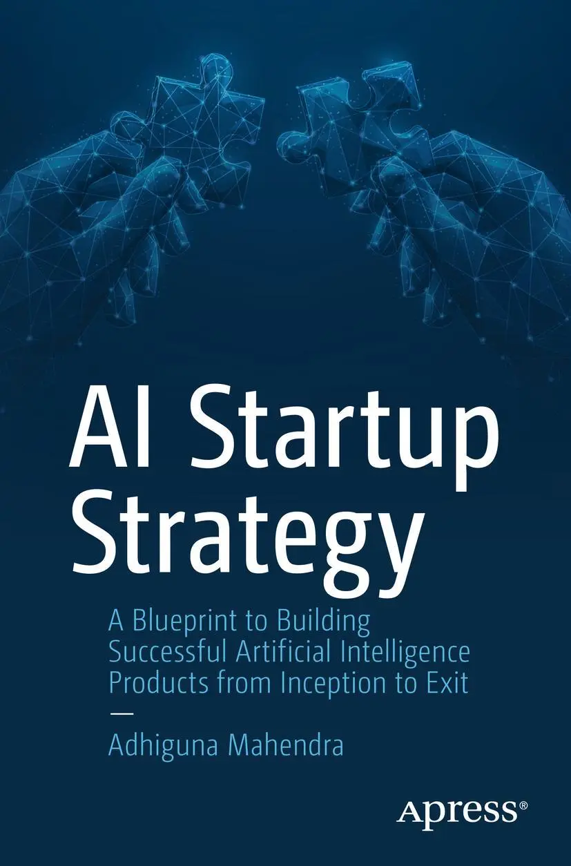 Cover: 9781484295014 | AI Startup Strategy | Adhiguna Mahendra | Taschenbuch | xiv | Englisch