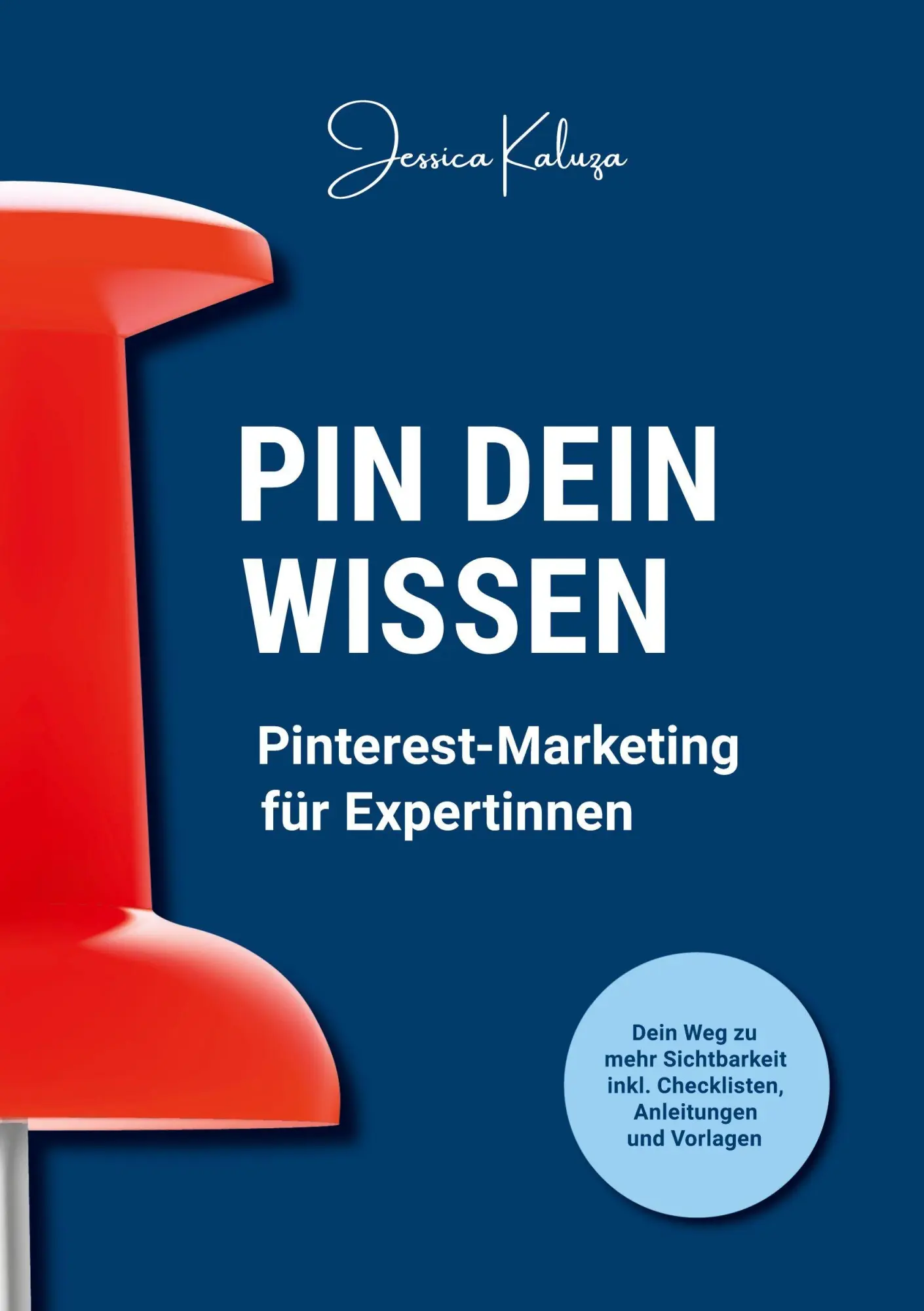 Cover: 9783759245014 | Pin dein Wissen | Pinterest-Marketing für Expertinnen | Jessica Kaluza