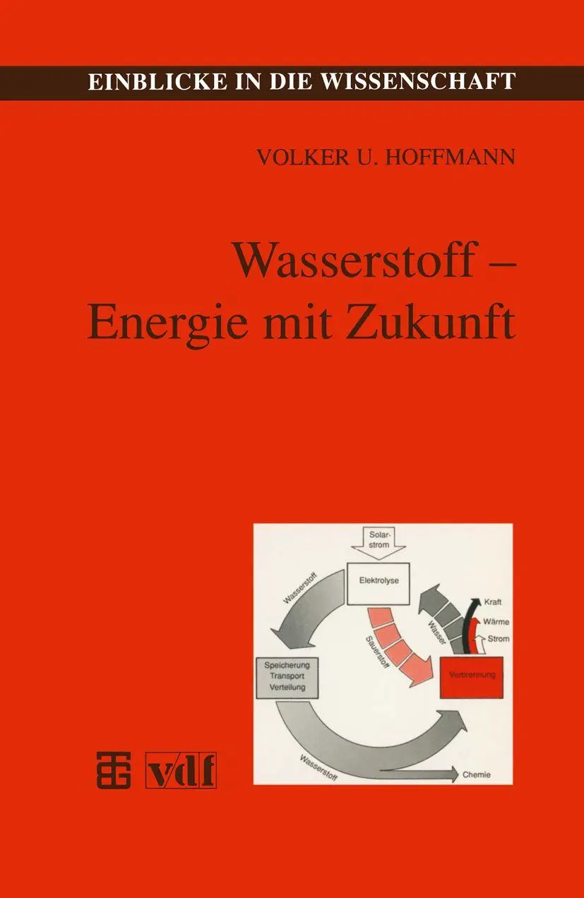 Einblicke in die Wissenschaft Technik   Wasserstoff - Energie mit Zukunft - Volker U Hoffmann Kartoniert (TB)