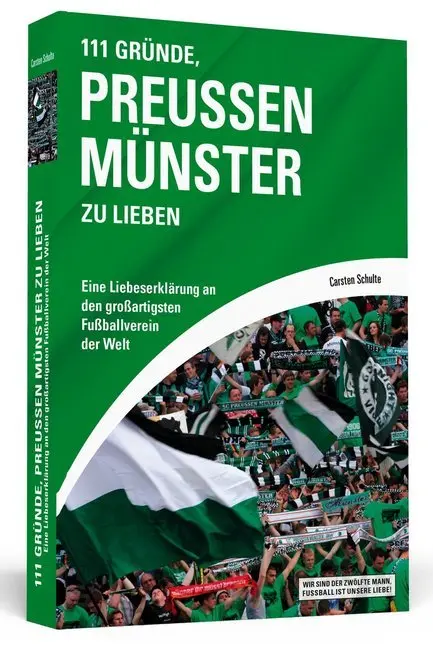Cover: 9783862655014 | 111 Gründe, Preußen Münster zu lieben | Carsten Schulte | Taschenbuch