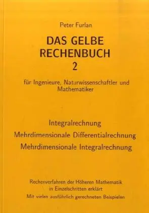 Cover: 9783931645014 | Das Gelbe Rechenbuch 02. Integralrechnung, Mehrdimensionale...