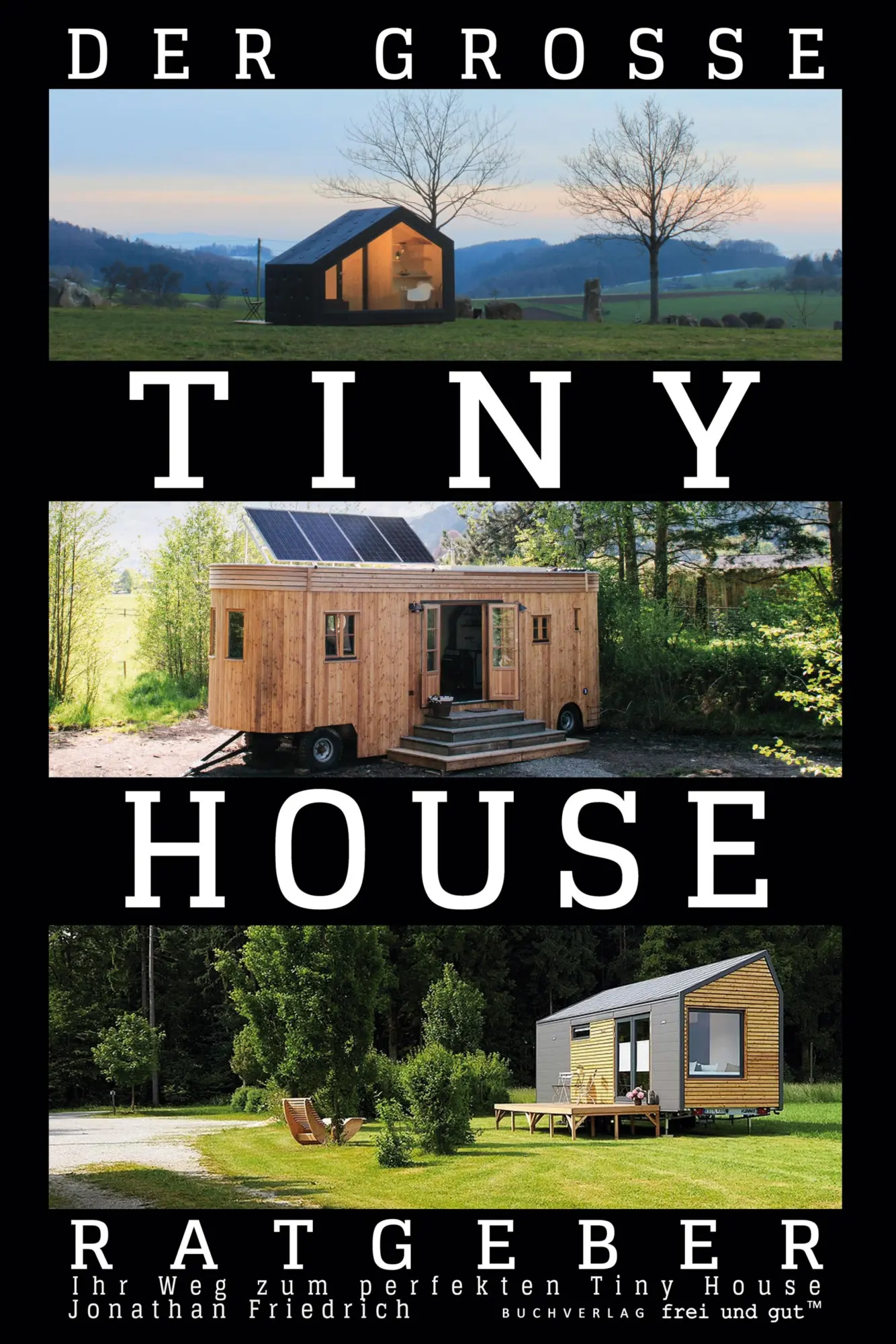 Cover: 9783949945014 | Der große Tiny House Ratgeber: Ihr Weg zum perfekten Tiny House -...