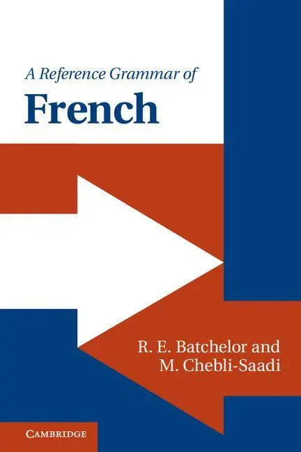 Cover: 9780521145114 | A Reference Grammar of French | R. E. Batchelor (u. a.) | Taschenbuch