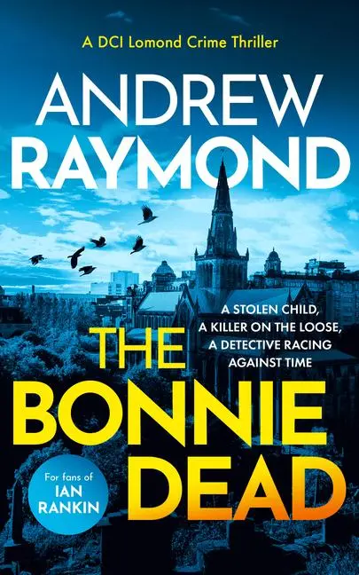 Cover: 9781036705114 | The Bonnie Dead | A Scottish Detective Mystery | Andrew Raymond | Buch