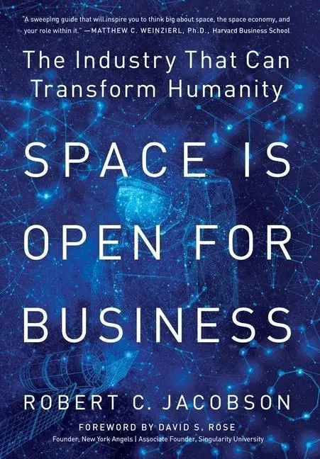 Cover: 9781734205114 | Space Is Open For Business | The Industry That Can Transform Humanity