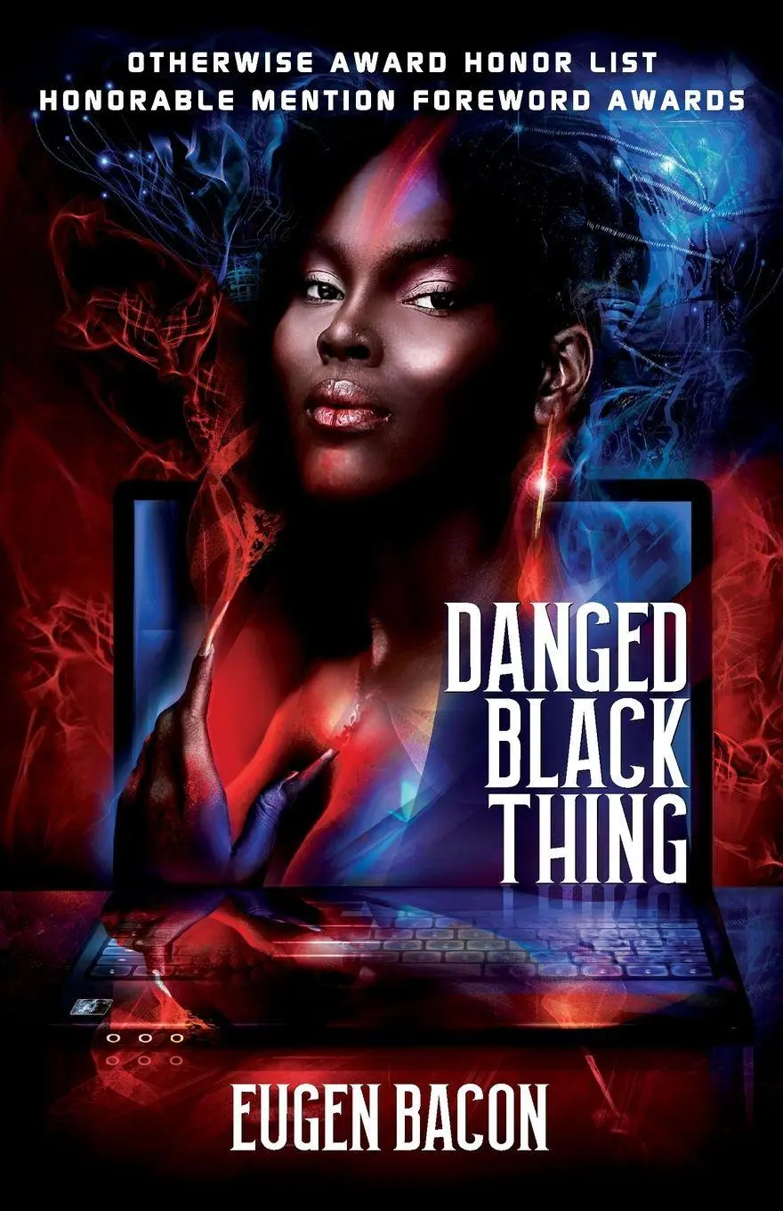 Cover: 9781955765114 | Danged Black Thing | Eugen Bacon | Taschenbuch | Englisch | 2023