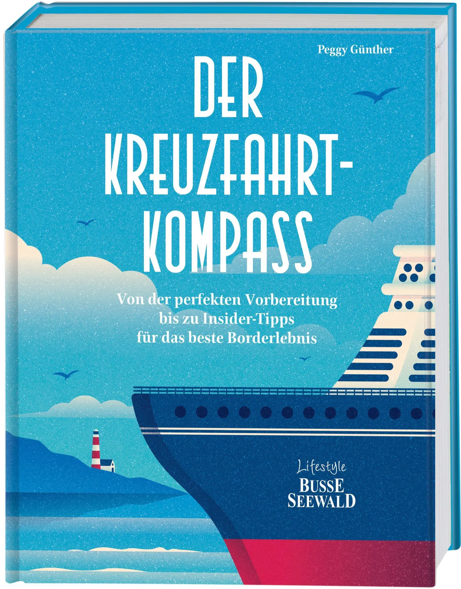 Cover: 9783735855114 | Der Kreuzfahrt-Kompass | Peggy Günther | Buch | 160 S. | Deutsch