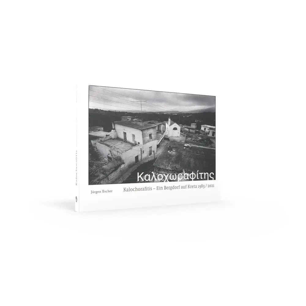 Bild: 9783965465114 | Kalochorafitis | Ein Bergdorf auf Kreta 1983 / 2021 | Jürgen Escher
