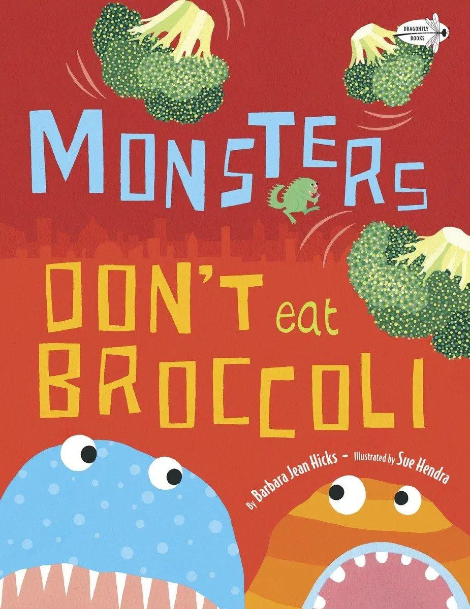 Cover: 9780385755214 | Monsters Don't Eat Broccoli | Barbara Jean Hicks | Taschenbuch | 2014