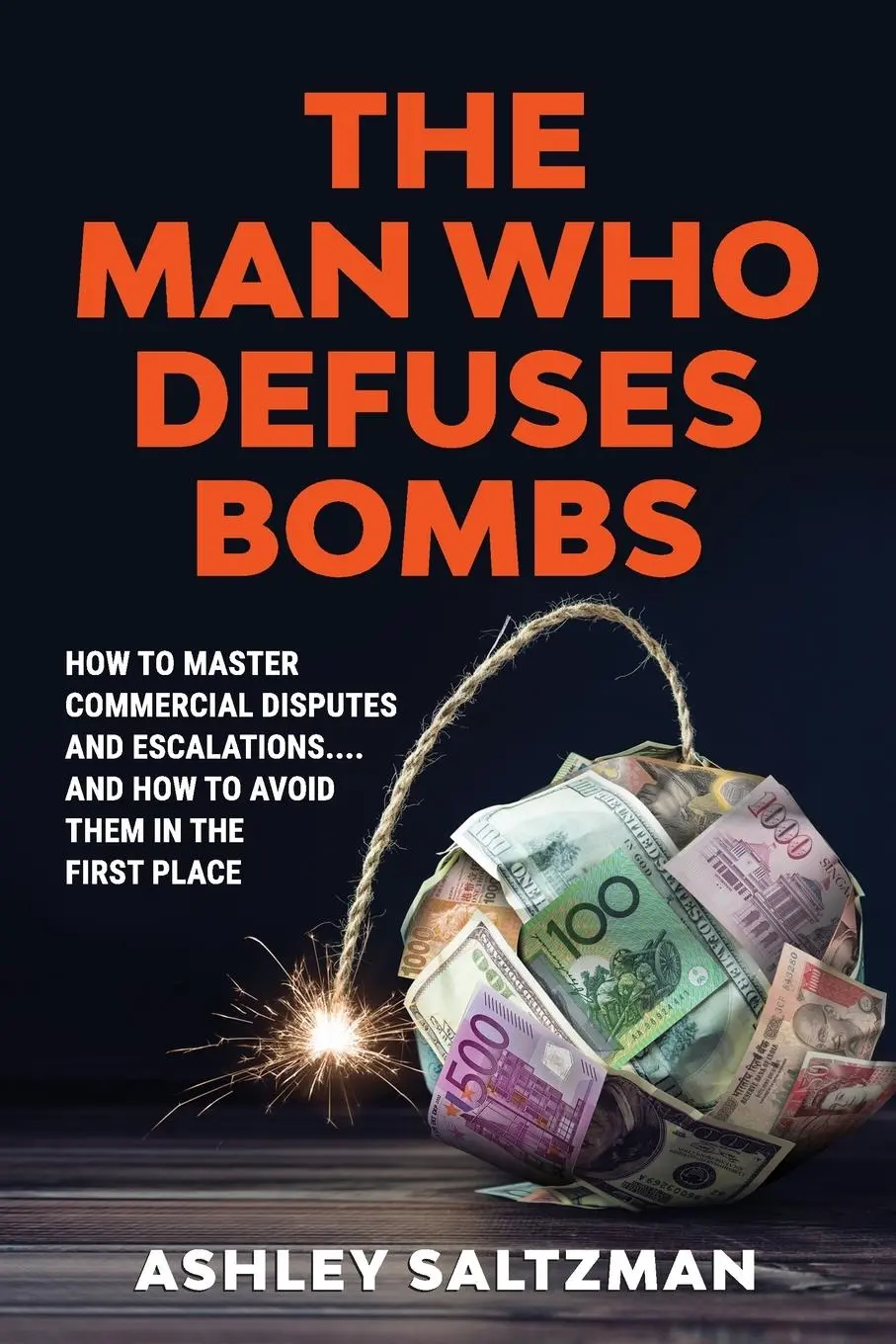 Cover: 9780645125214 | The Man Who Defuses Bombs | Ashley Saltzman | Taschenbuch | Paperback