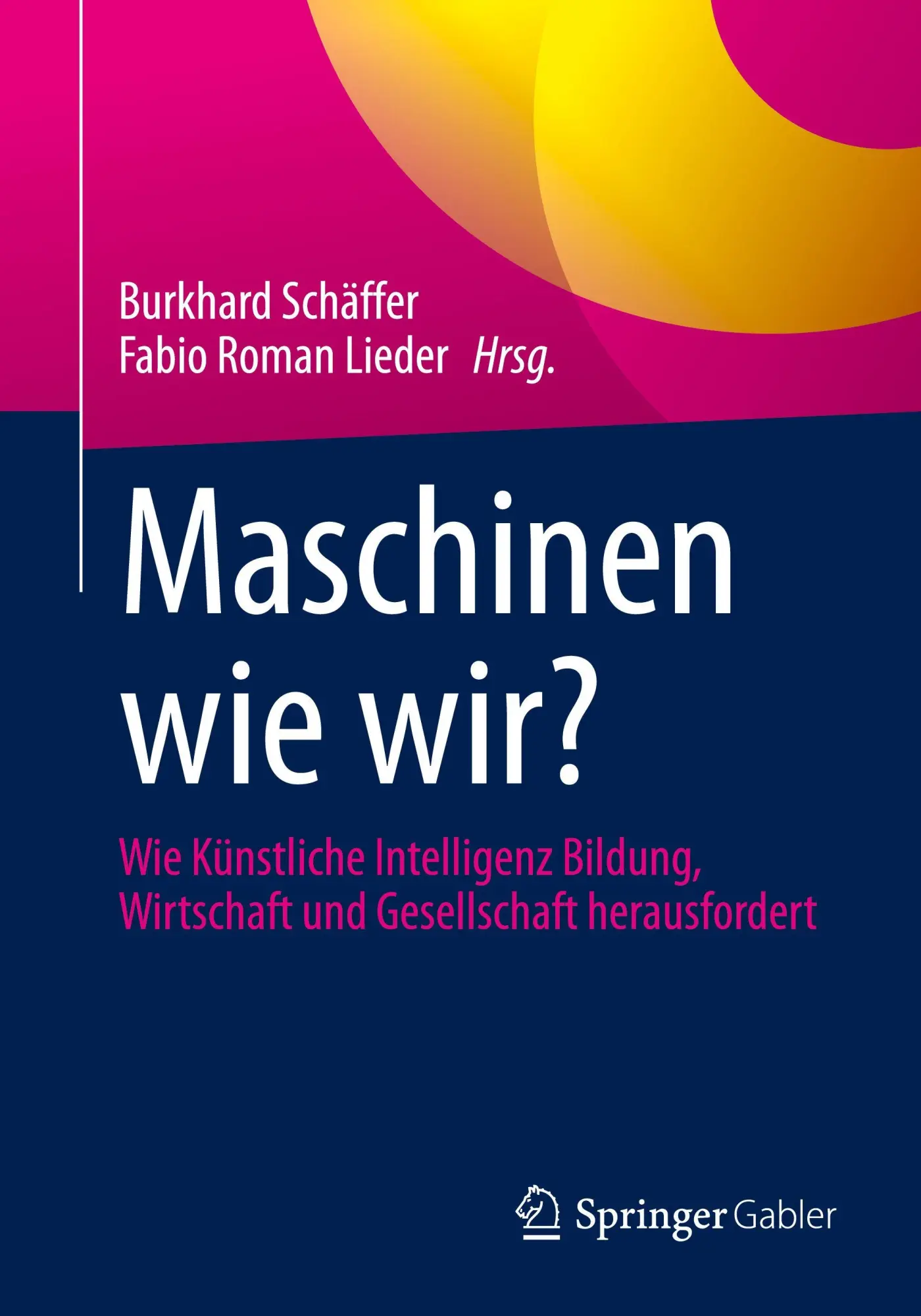 Cover: 9783658485214 | Maschinen wie wir? | Burkhard Schäffer (u. a.) | Taschenbuch | xvi