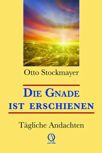 Cover: 9783875985214 | Die Gnade ist erschienen | Tägliche Andachten | Otto-Roth Stockmayer