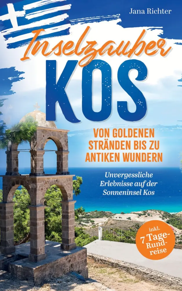 Cover: 9789403805214 | Inselzauber Kos: Von goldenen Stränden bis zu antiken Wundern | Buch