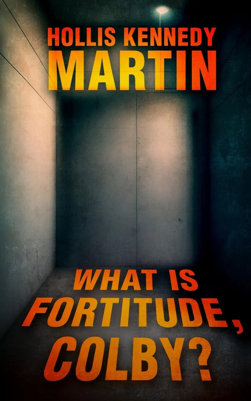 Cover: 9798988265214 | What is Fortitude, Colby? | Hollis Kennedy Martin | Taschenbuch | 2023