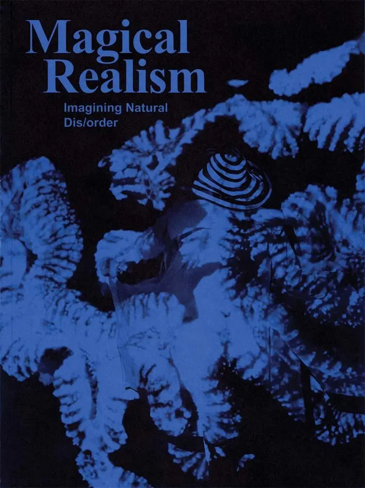 Cover: 9780300285314 | Magical Realism | Imagining Natural Dis/order | Sofia Dati (u. a.)