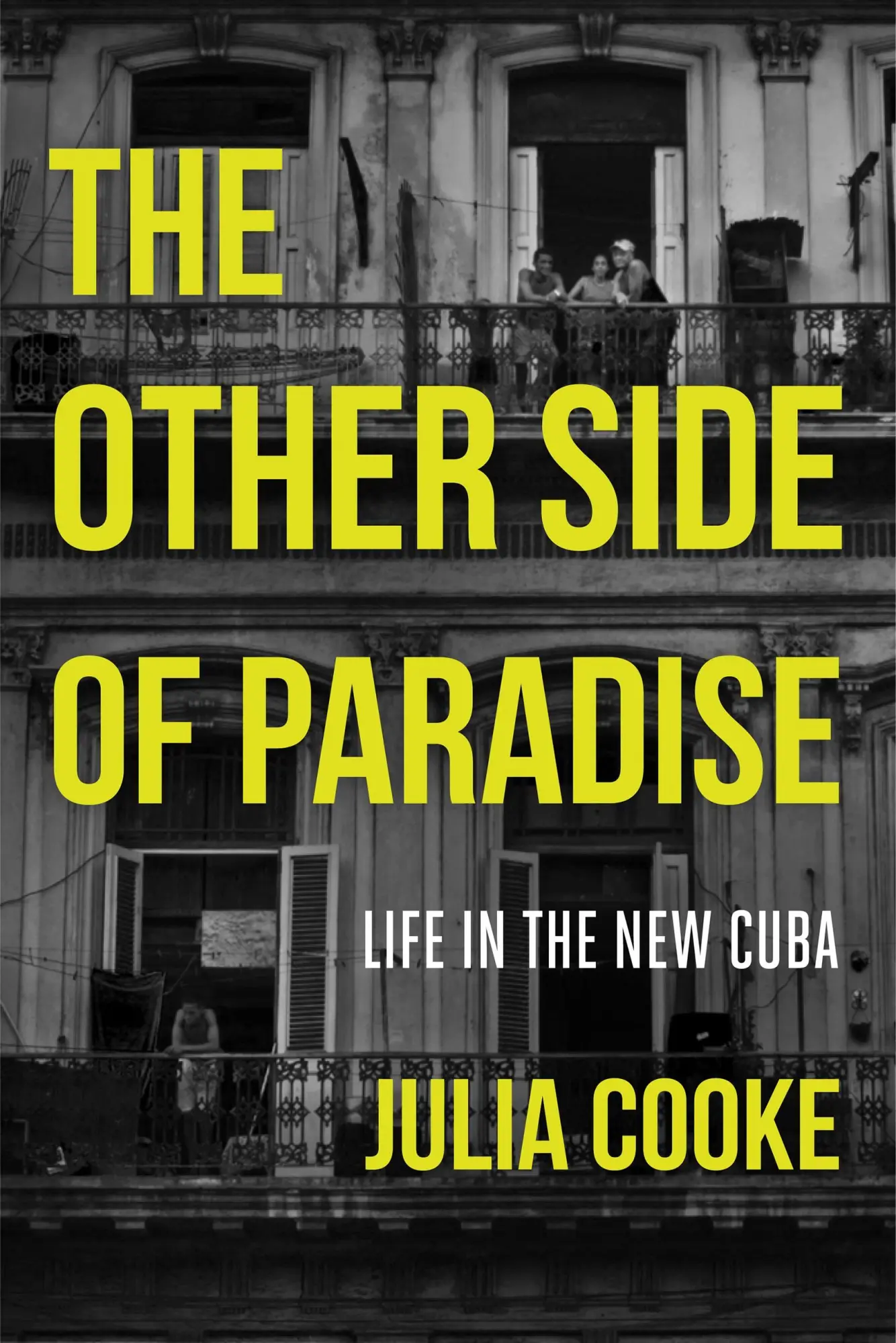 Cover: 9781580055314 | The Other Side of Paradise | Life in the New Cuba | Julia Cooke | Buch