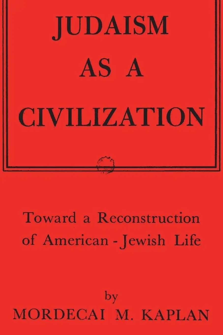 Cover: 9781774645314 | Judaism as a Civilization | Mordecai M. Kaplan | Taschenbuch | 2023