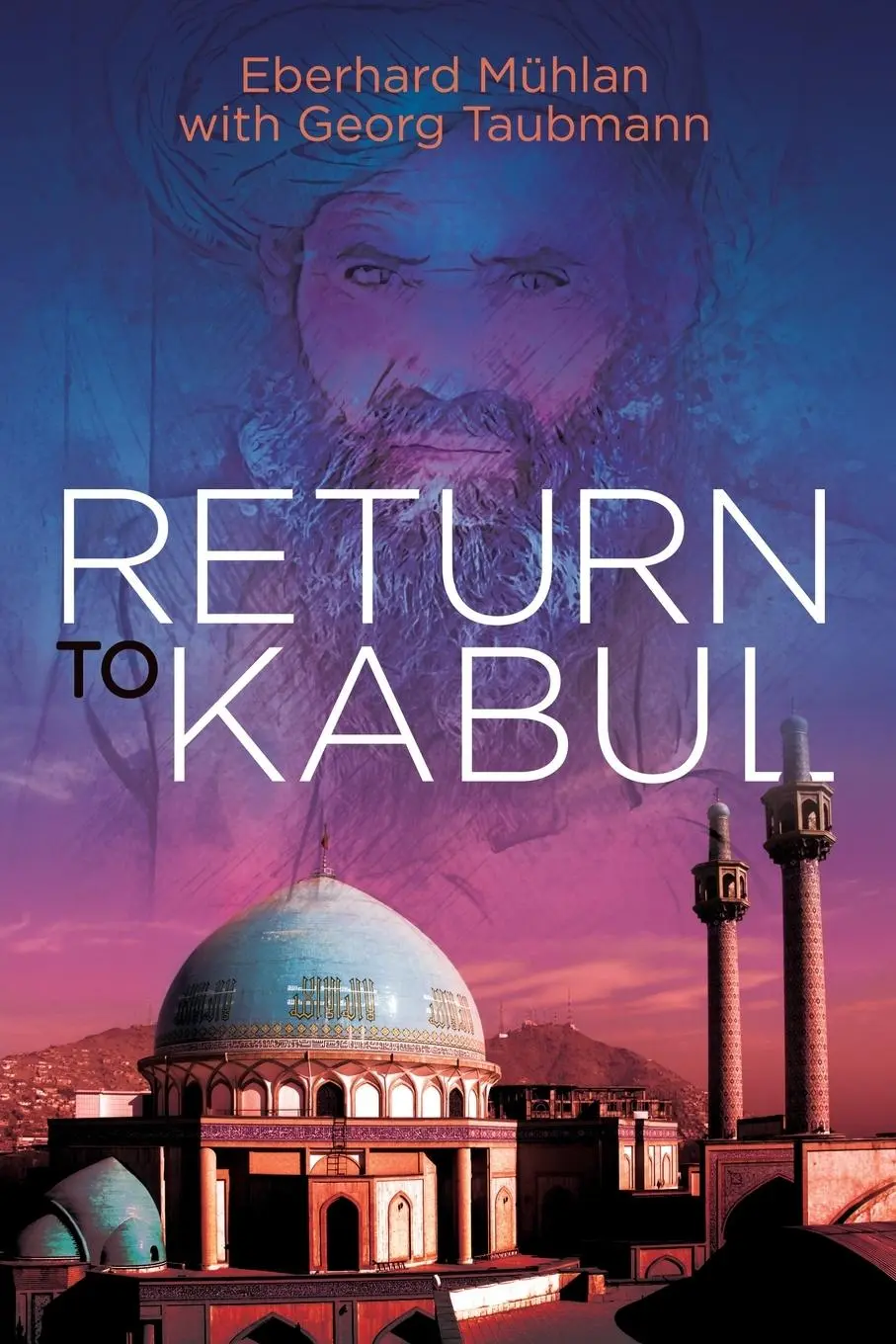 Cover: 9781937925314 | Return To Kabul | Eberhard Mühlen (u. a.) | Taschenbuch | Englisch