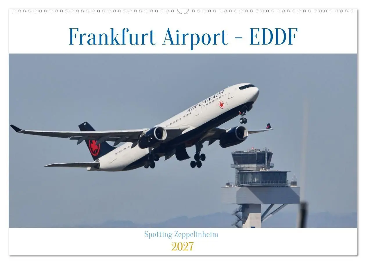 Cover: 9783516805314 | Frankfurt Airport - EDDF (Wandkalender 2027 DIN A2 quer), CALVENDO...
