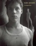 Cover: 9783857915314 | Karl Geiser, Fotografien | Katalog zur Ausstellung Winterthur 2007