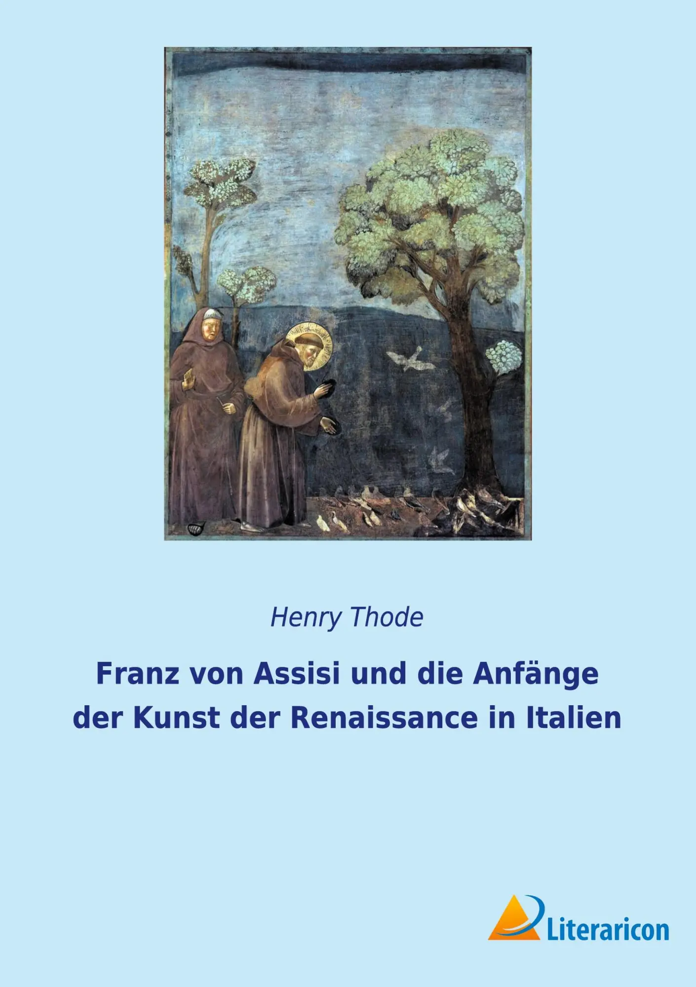 Cover: 9783965065314 | Franz von Assisi und die Anfänge der Kunst der Renaissance in Italien