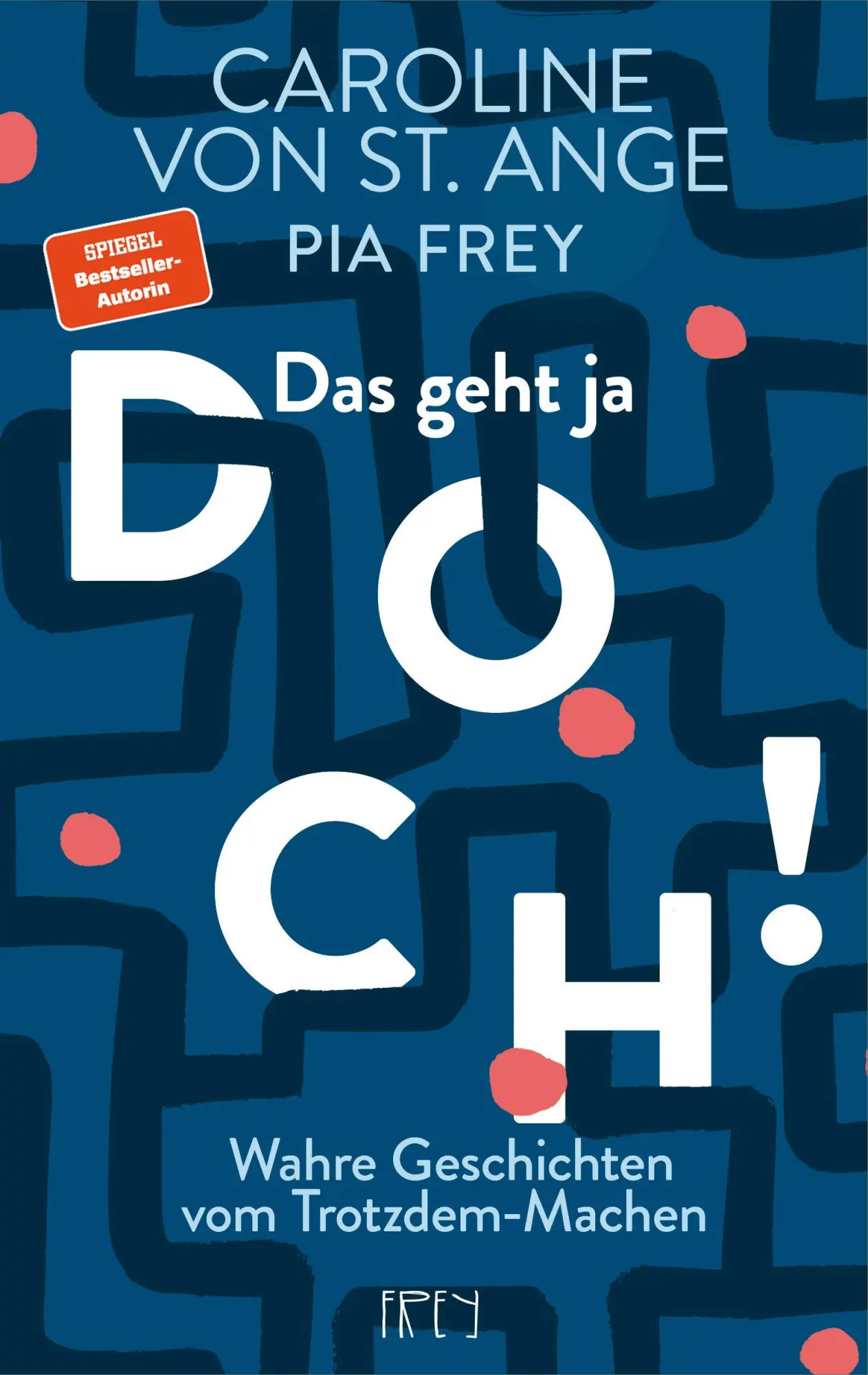 Cover: 9783982895314 | Das geht ja DOCH! | Wahre Geschichten vom Trotzdem-Machen | Buch