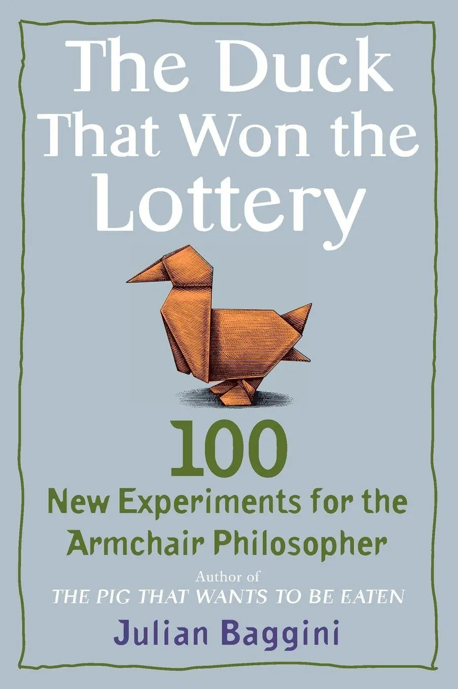 Cover: 9780452295414 | The Duck That Won the Lottery | Julian Baggini | Taschenbuch | 2009
