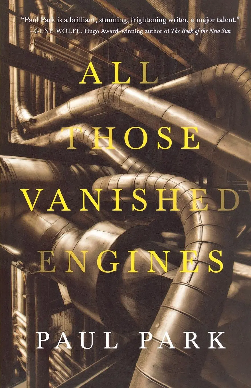 Cover: 9780765375414 | ALL THOSE VANISHED ENGINES | Paul Park | Taschenbuch | Englisch | 2015