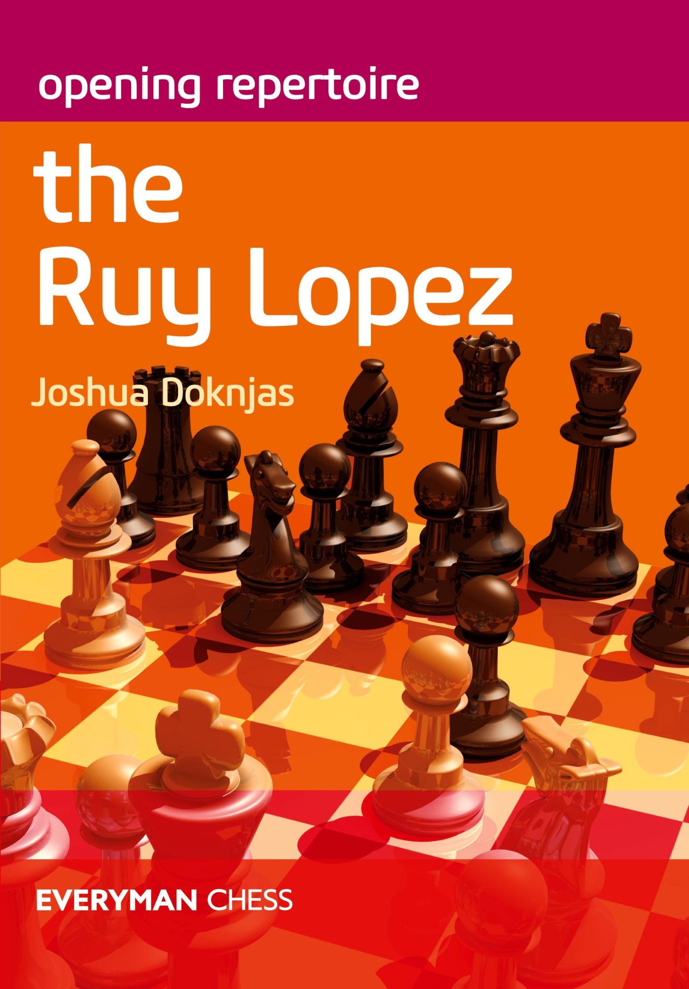Cover: 9781781945414 | Opening Repertoire The Ruy Lopez | Joshua Doknjas | Taschenbuch | 2020