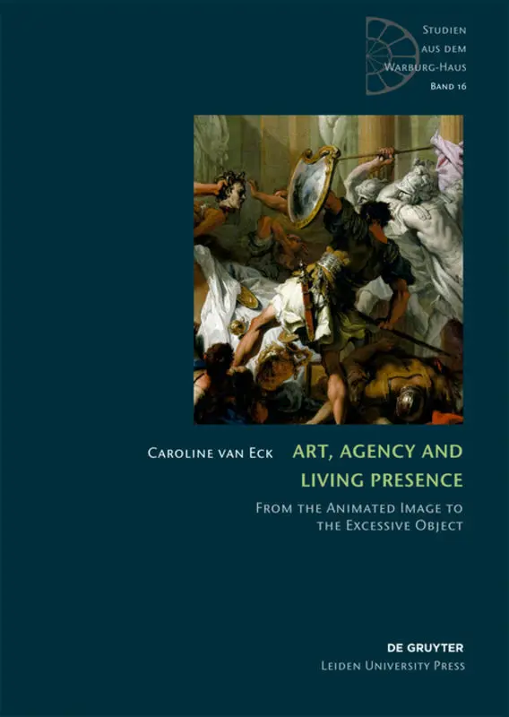 Cover: 9783110345414 | Art, Agency and Living Presence | Caroline van Eck | Buch | 274 S.