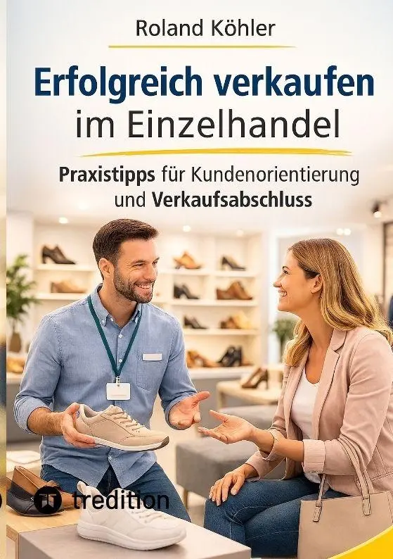 Cover: 9783384825414 | Erfolgreich verkaufen im Einzelhandel | Roland Köhler | Taschenbuch