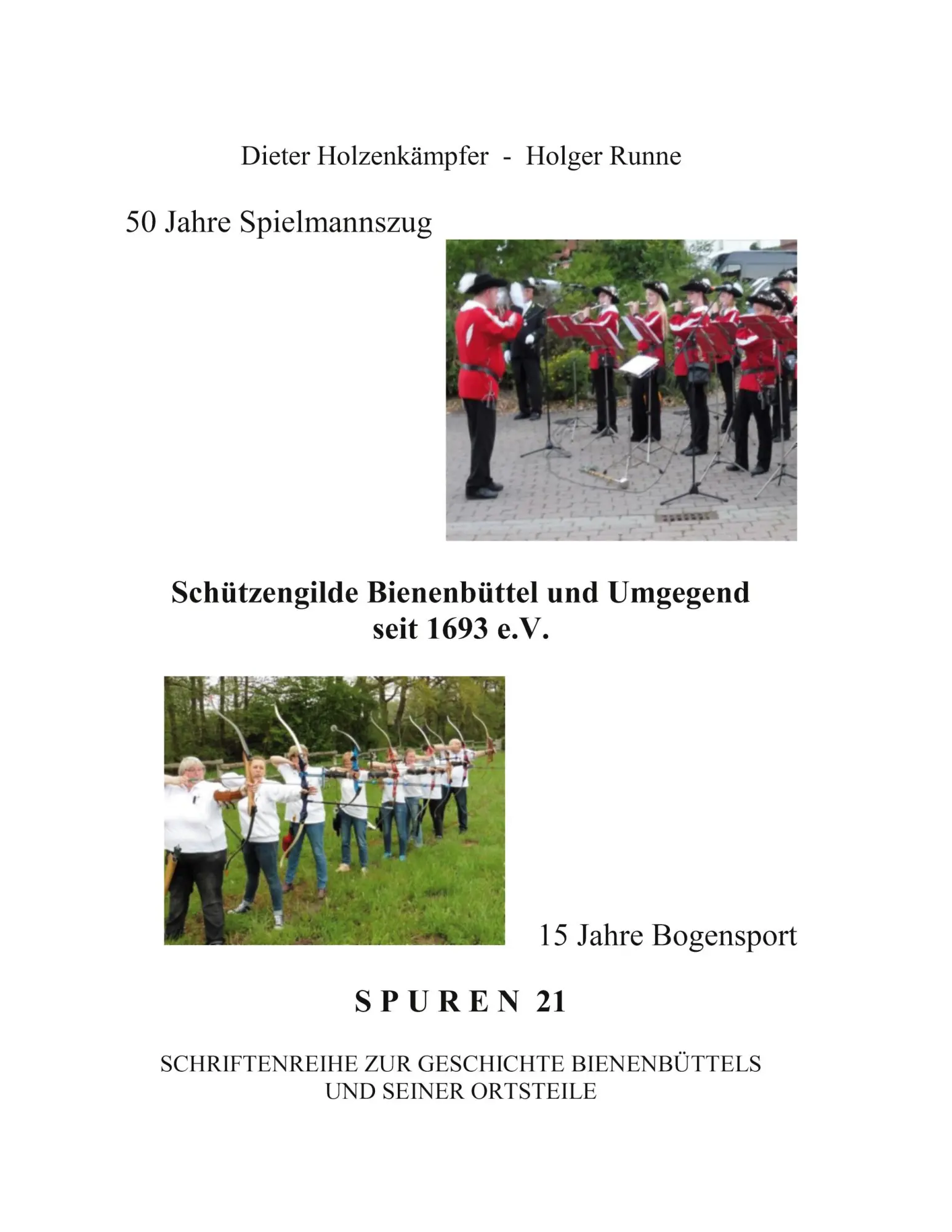 Cover: 9783744805414 | 50 Jahre Spielmannszug - 15 Jahre Bogensport | D. Holzkämpfer (u. a.)