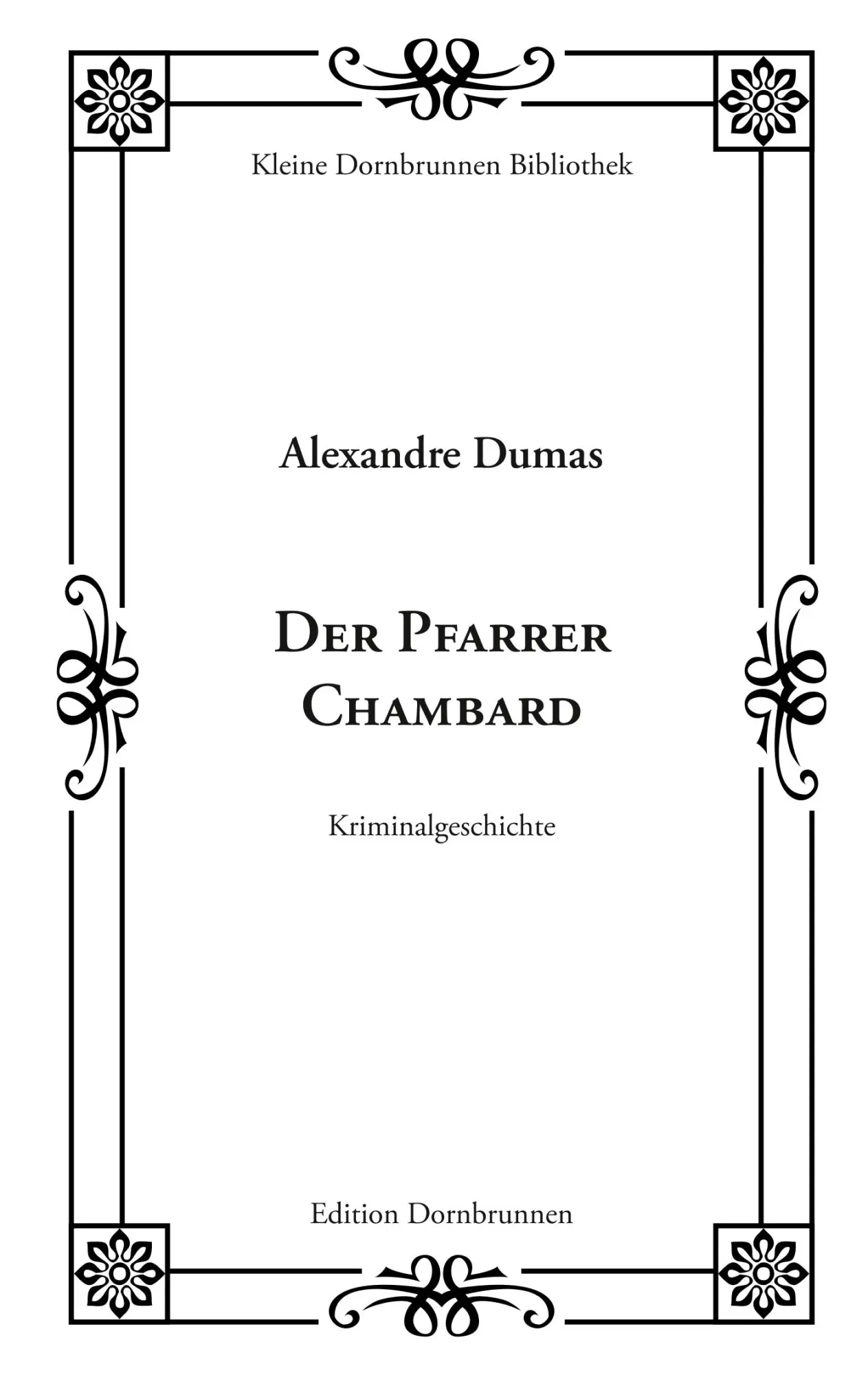 Cover: 9783943275414 | Der Pfarrer Chambard | Alexandre Dumas | Taschenbuch | 48 S. | Deutsch