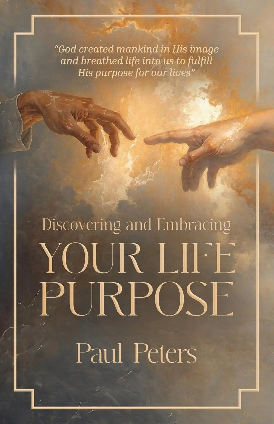 Cover: 9798992585414 | Discovering and Embracing Your Life Purpose | Paul Peters | Buch