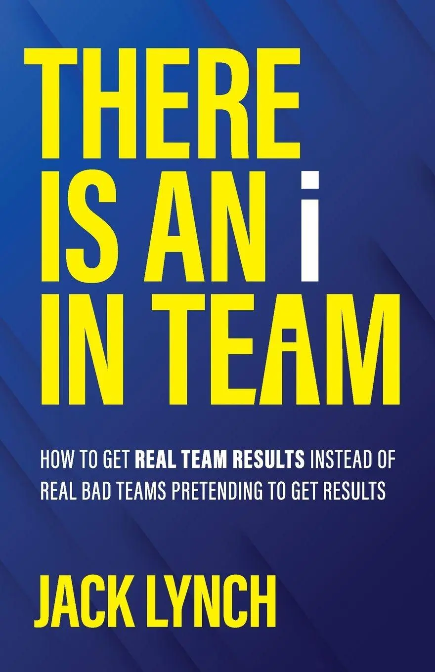 Cover: 9798999445414 | THERE IS AN i IN TEAM | Jack Lynch | Taschenbuch | Englisch | 2025