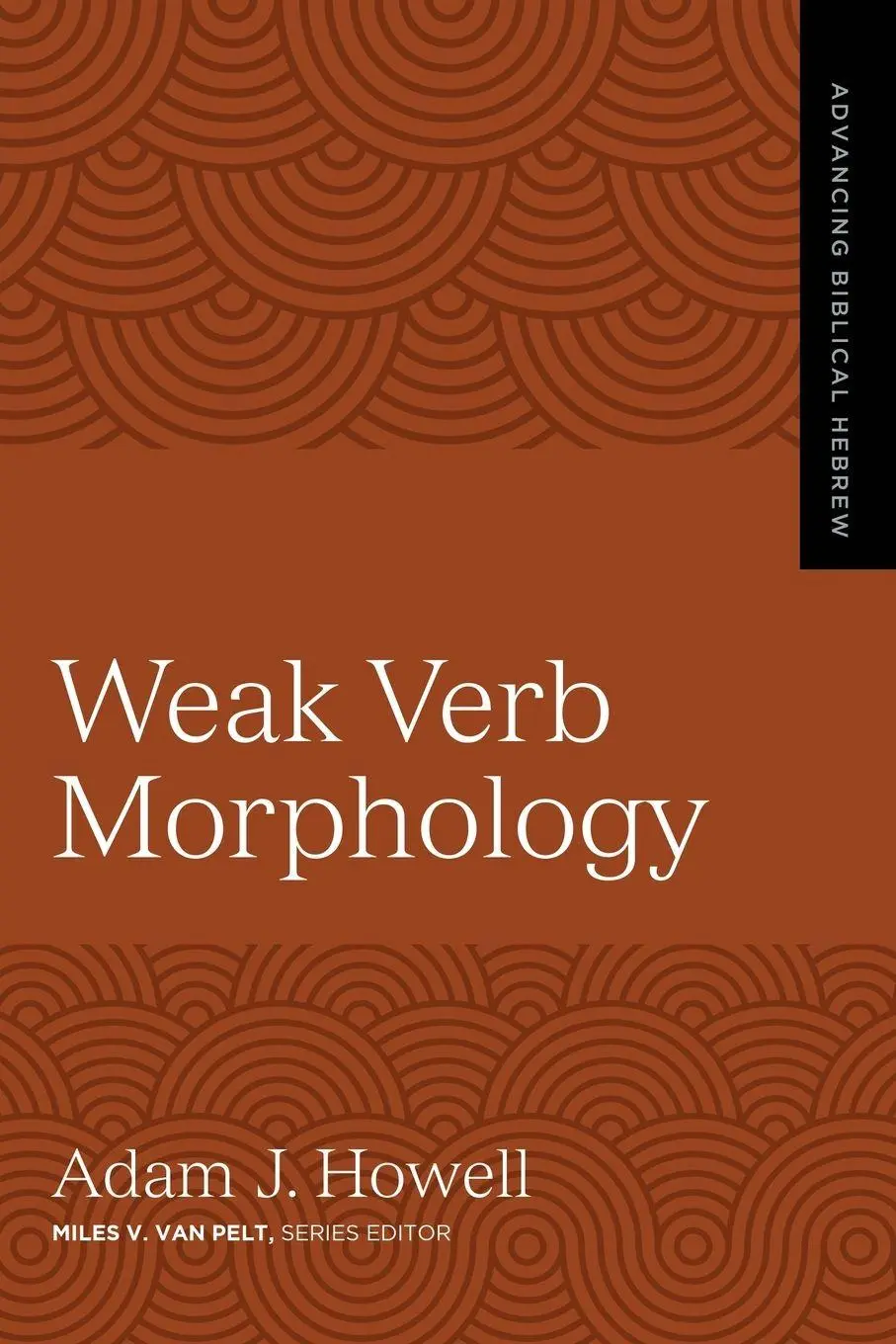 Cover: 9780310165514 | A Weak Verb Morphology | 4 | Adam J. Howell | Taschenbuch | Englisch