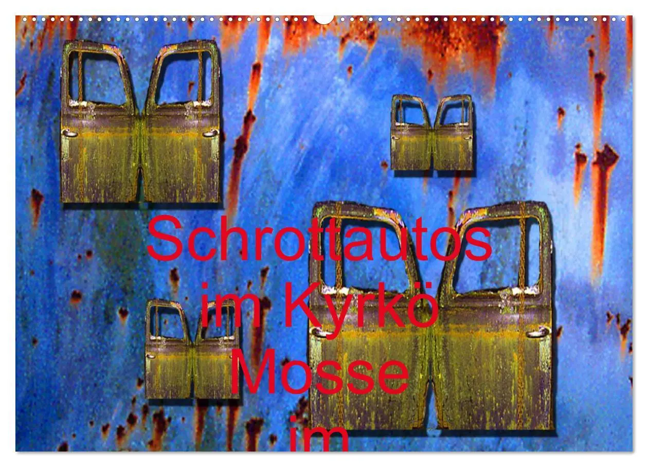 Cover: 9783516195514 | Schrottautos im Kyrkö Mosse (Wandkalender 2026 DIN A2 quer),...