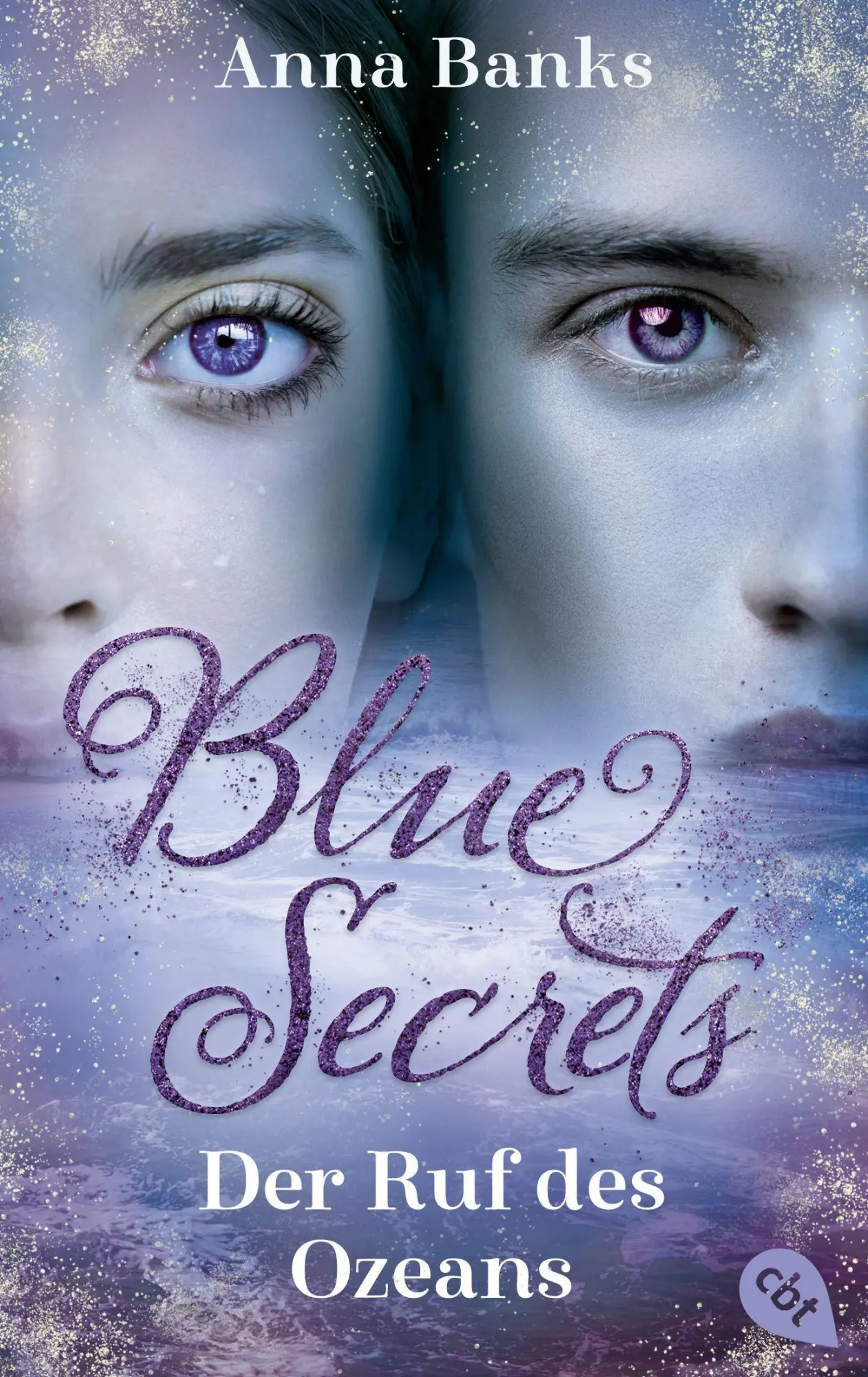 Cover: 9783570315514 | Blue Secrets - Der Ruf des Ozeans | Anna Banks | Taschenbuch | 416 S.
