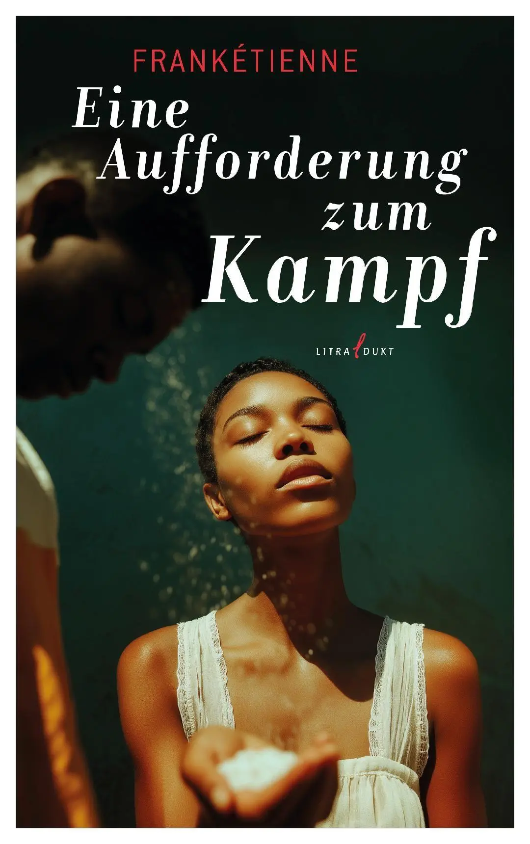 Cover: 9783940435514 | Eine Aufforderung zum Kampf | Frankétienne | Taschenbuch | 224 S.