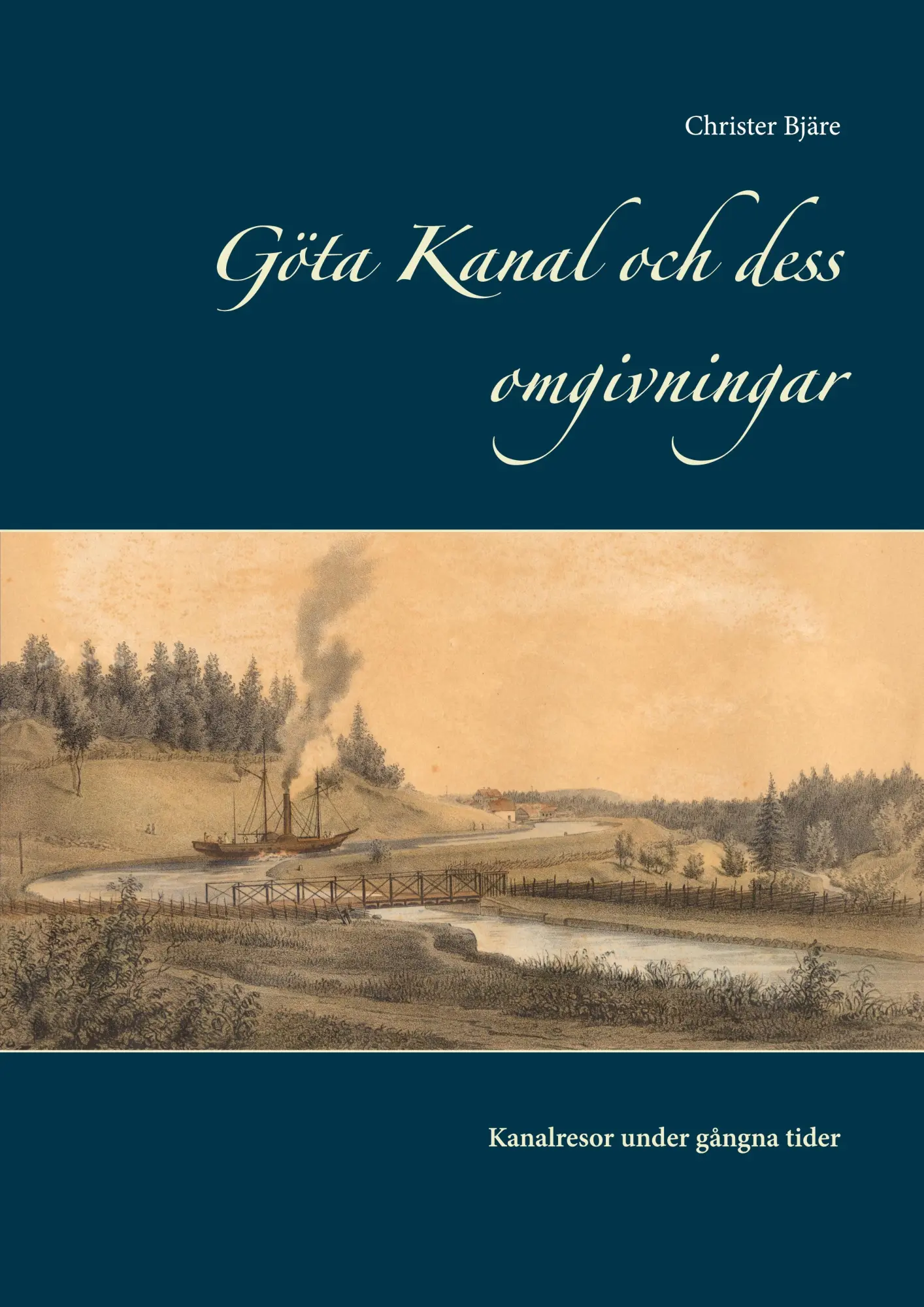 Cover: 9789179695514 | Göta Kanal och dess omgivningar | Kanalresor under gångna tider | Buch